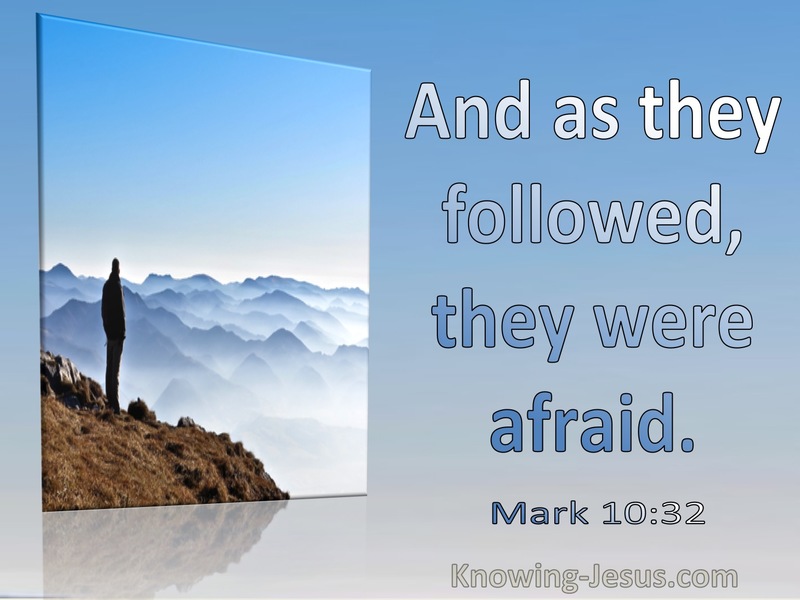 Mark 10:32 And As They Followed They Were Afraid (utmost)03:15